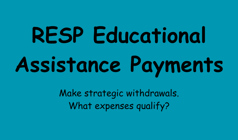 TaxTips.ca RESPs Educational assistance payments (EAPs) what